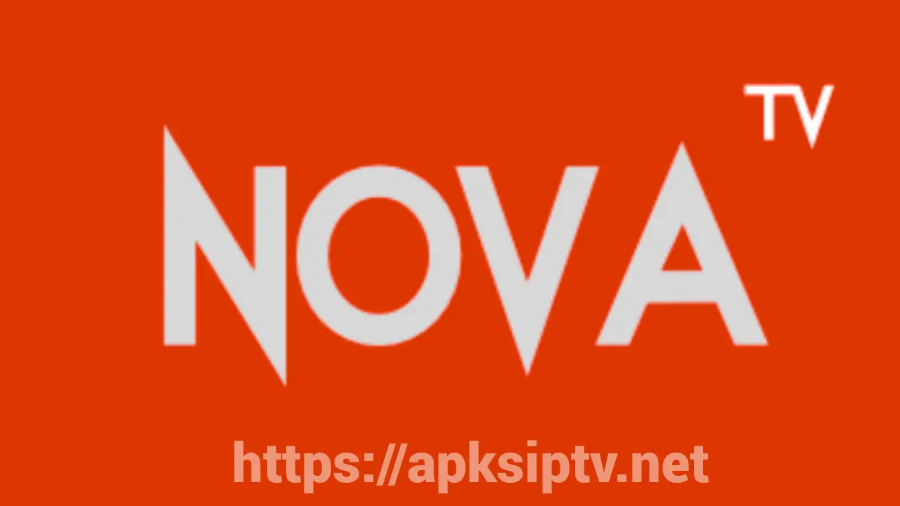 تحميل تطبيق نوفا تيفي,Nova tv, Nova tv apk